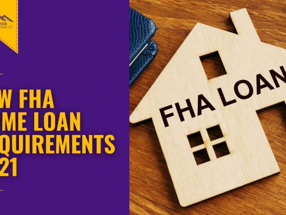 New Fha Requirements 2021
