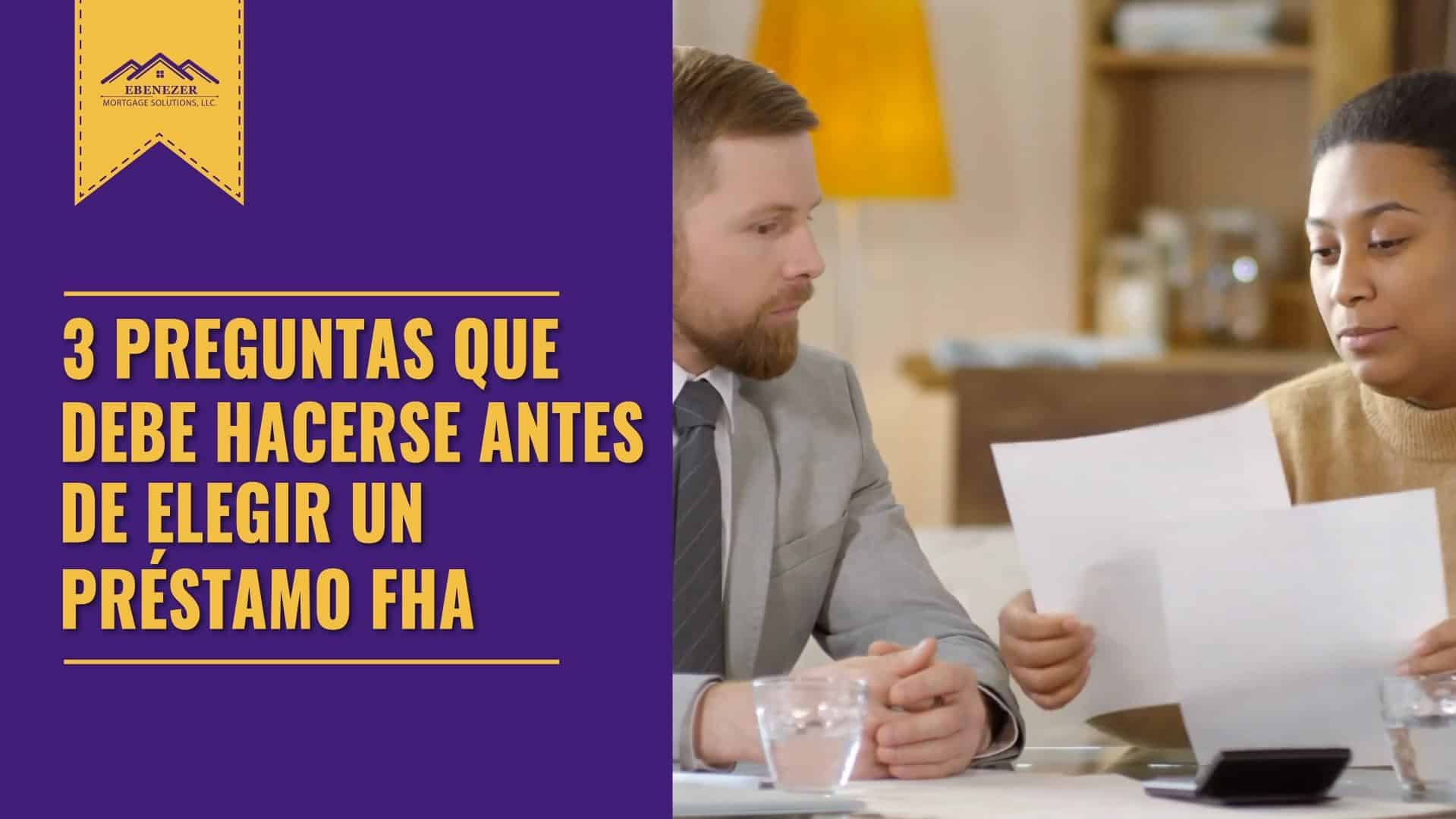 EMS Video Banner Jan 2022 3 preguntas que debe hacerse antes de elegir un prestamo de la FHA