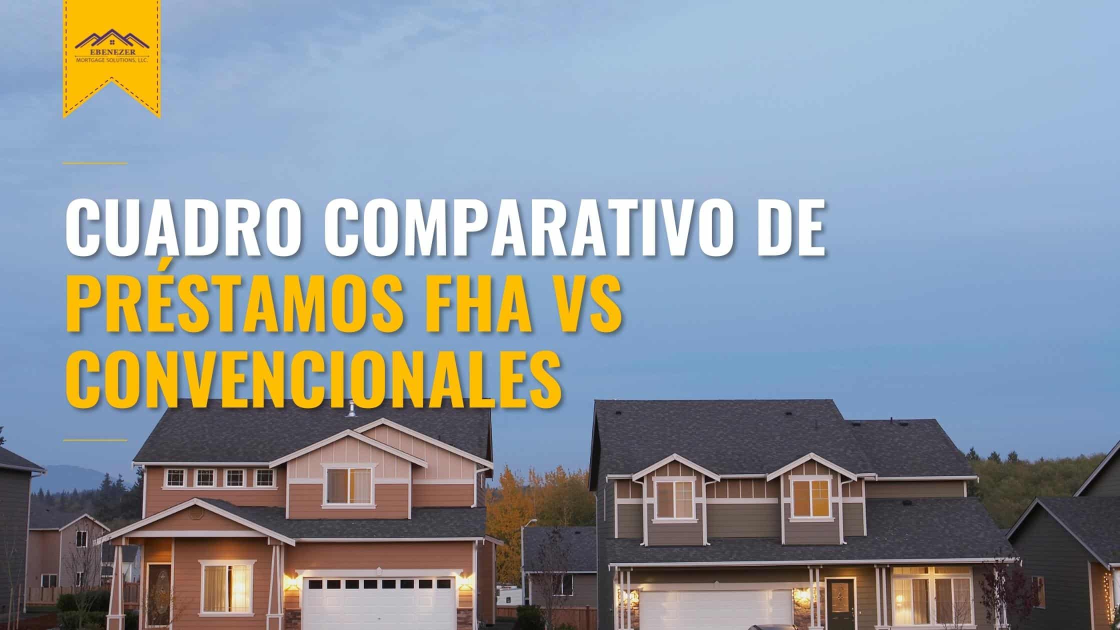 ES - Blog Post 1 Banner - FHA Vs Conventional Comparison Chart