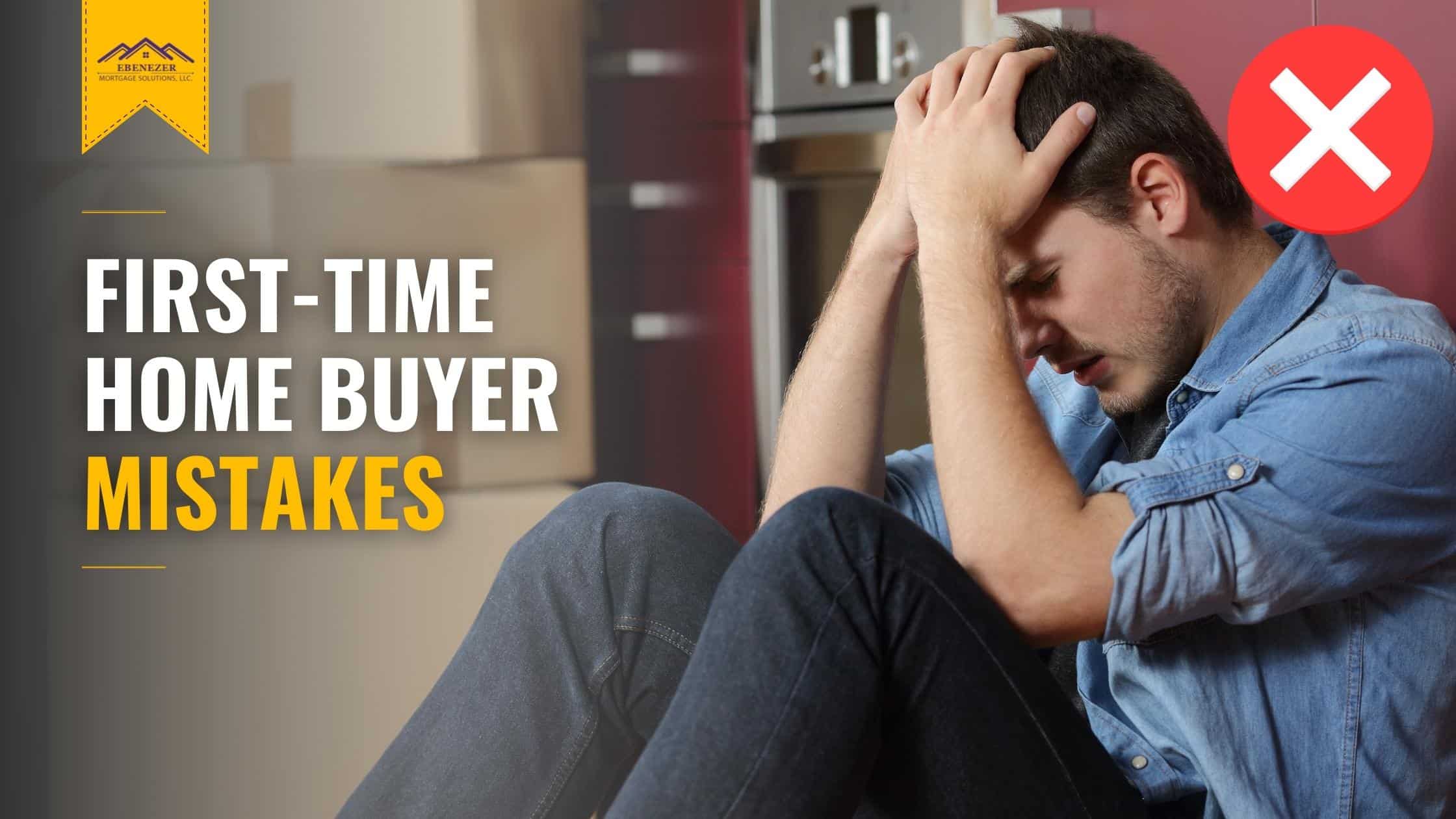 EMS Blog 1 Banner - May 2022 - First-Time Home Buyer Mistakes