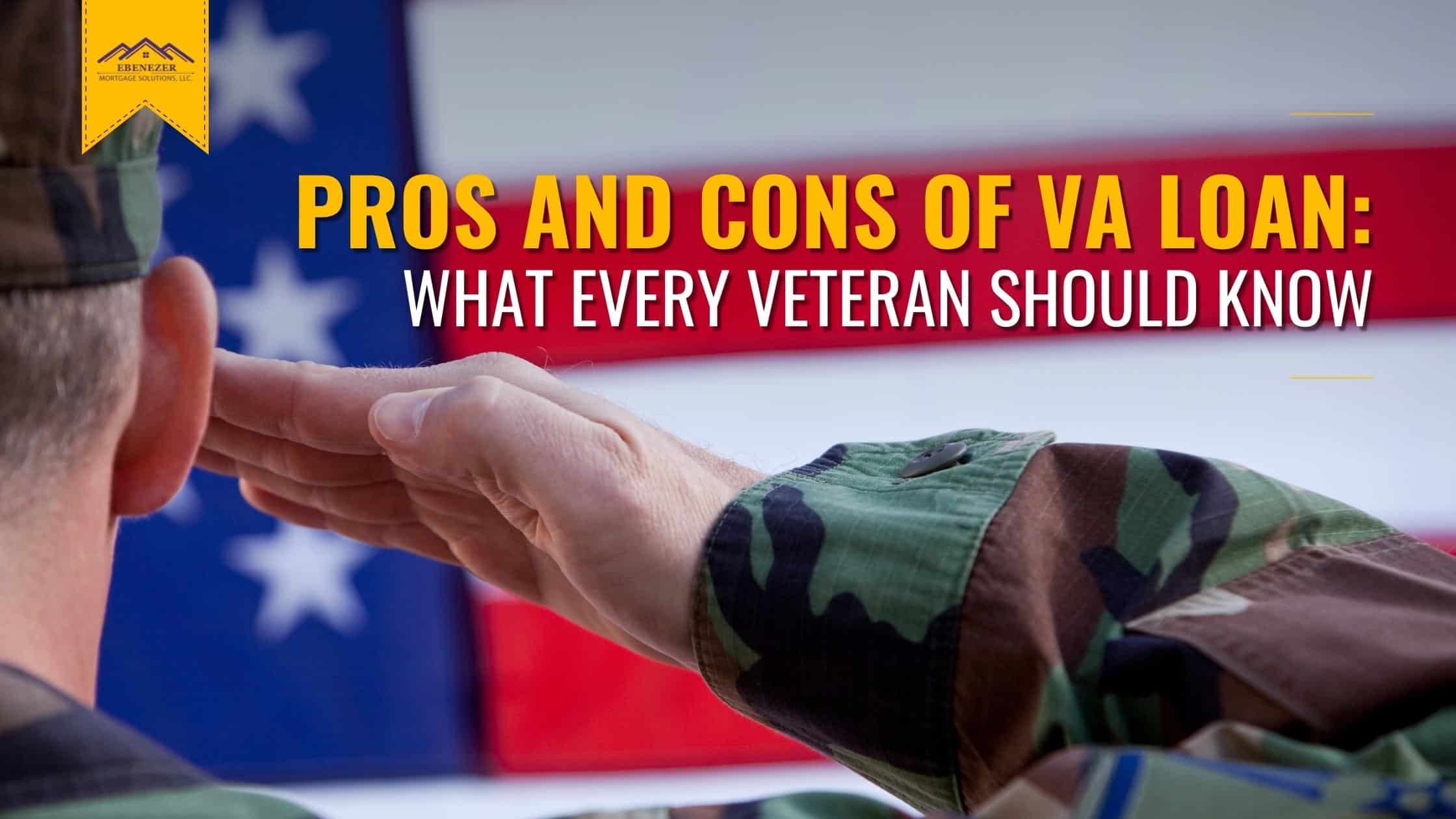 EMS Blog 2 Banner - Sep 2022 - Pros and Cons of VA Loan What Every Veteran Should Know