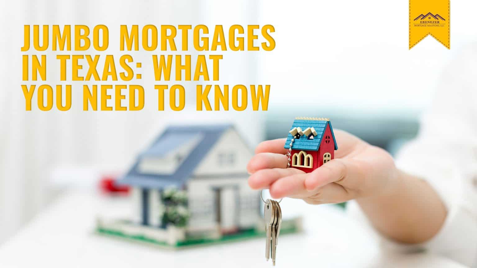Jumbo Mortgages in Texas What You Need to Know Ebenezer Home Loans